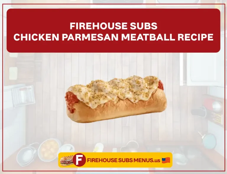 Firehouse Subs Chicken Parmesan Meatball Recipe