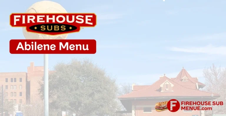 Firehouse Subs Abilene Menu