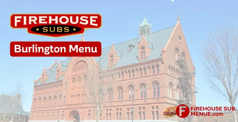Firehouse Subs Burlington Menu
