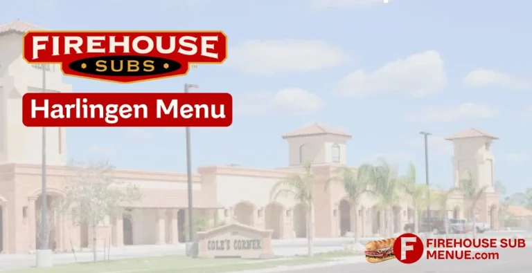 Firehouse Subs Harlingen Menu