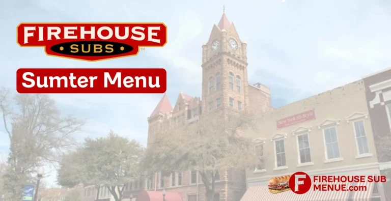 Firehouse Subs Sumter Menu