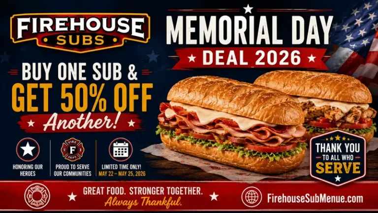 Firehouse Subs Memorial Day Deal 2026: Buy One Sub & Get Another 50% Off 8 Firehouse Subs Memorial Day Deal