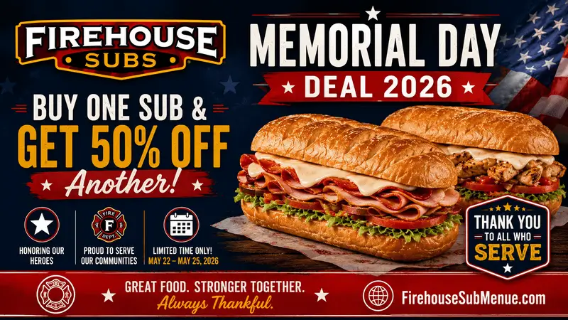 Firehouse Subs Memorial Day Deal 2026: Buy One Sub & Get Another 50% Off 1 Firehouse Subs Memorial Day Deal